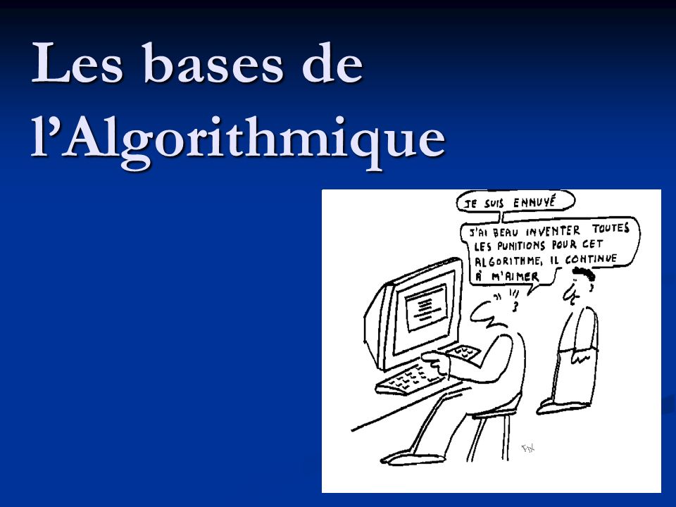 Les bases algorithmiques